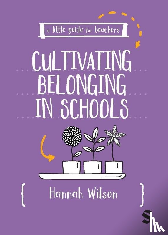Wilson, Hannah - A Little Guide for Teachers: Cultivating Belonging in Schools