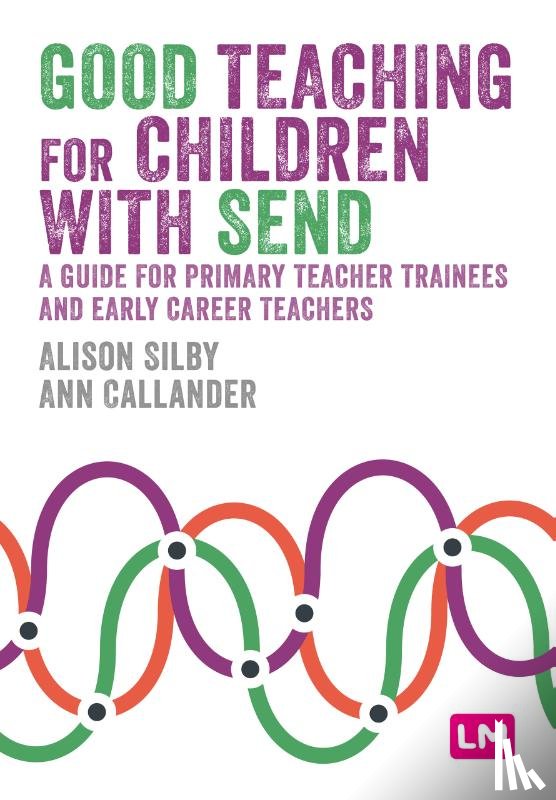 Silby, Alison, Callander, Ann - Good Teaching for Children with SEND