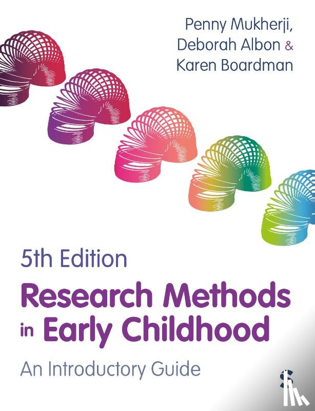 Mukherji, Penny, Albon, Deborah, Boardman, Karen - Research Methods in Early Childhood