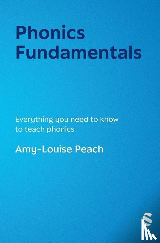 Peach, Amy-Louise - Phonics Fundamentals
