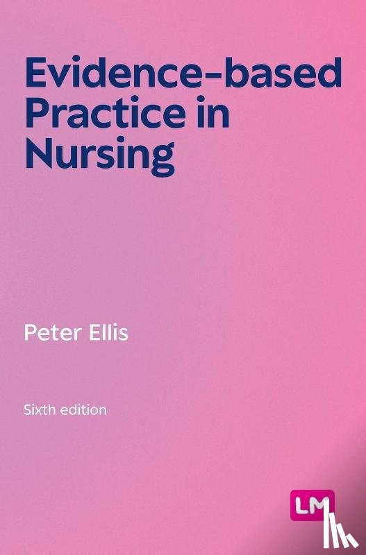 Ellis, Peter - Evidence-based Practice in Nursing (Sixth edition)