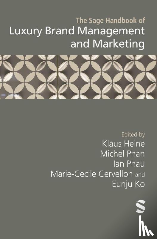  - The Sage Handbook of Luxury Brand Management and Marketing