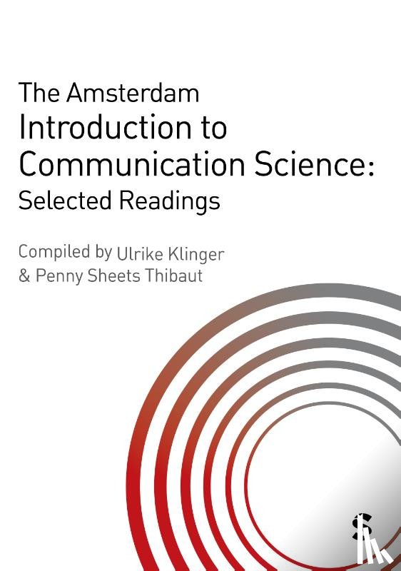  - The Amsterdam Introduction to Communication Science: Selected Readings