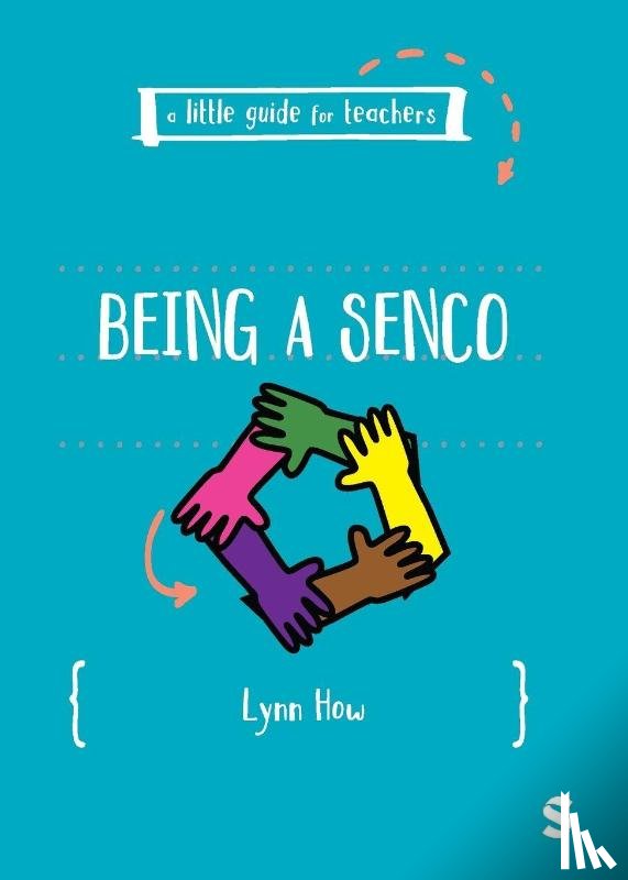 How, Lynn - A Little Guide for Teachers: Being a SENCO
