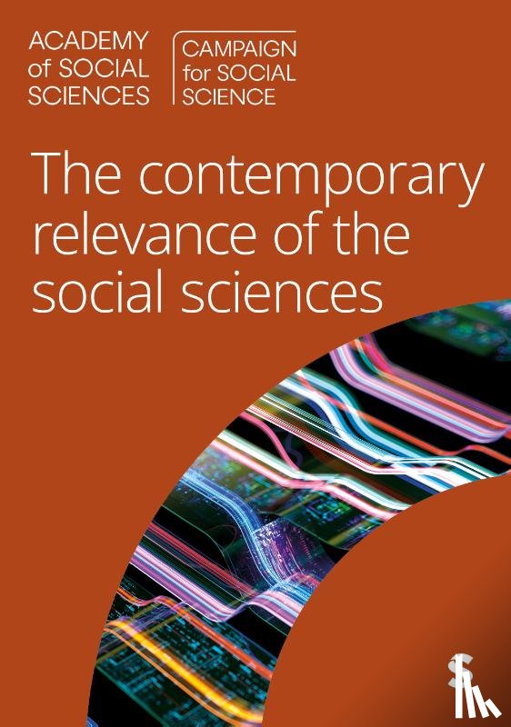 Campaign for Social Science - The Contemporary Relevance of the Social Sciences