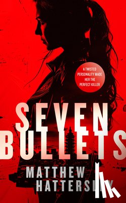 Hattersley, Matthew - Seven Bullets