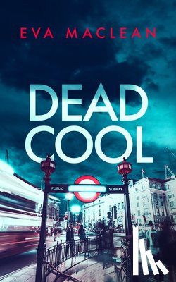 Maclean, Eva - Dead Cool