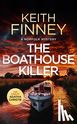 Finney, Keith - The Boathouse Killer