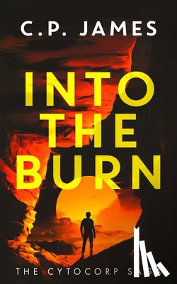 James, C.P. - Into the Burn