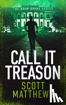 Matthews, Scott - Call It Treason