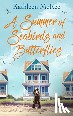 McKee, Kathleen - A Summer of Seabirds and Butterflies
