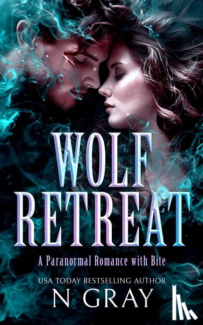 Gray, N - Wolf Retreat