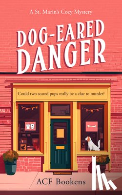 Bookens, Acf - Dog-Eared Danger: A Cozy Mystery Adventure