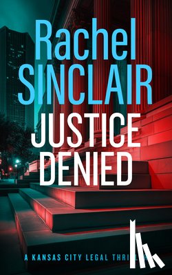 Sinclair, Rachel - Justice Denied