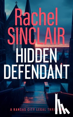 Sinclair, Rachel - Hidden Defendant