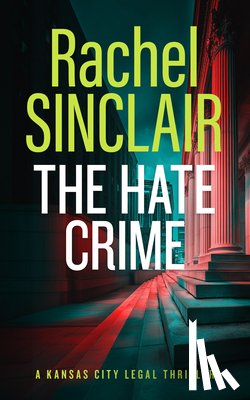 Sinclair, Rachel - The Hate Crime