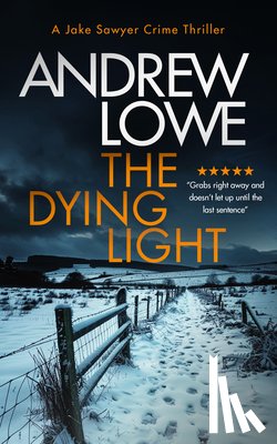 Lowe, Andrew - The Dying Light