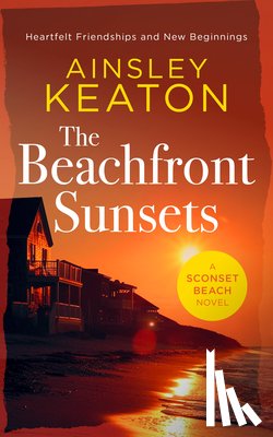 Keaton, Ainsley - The Beachfront Sunsets