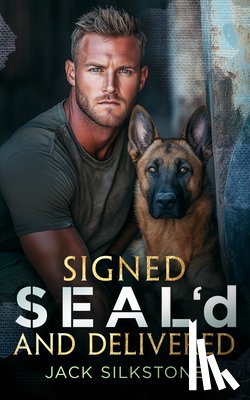 Silkstone, Jack - Signed SEAL'd and Delivered