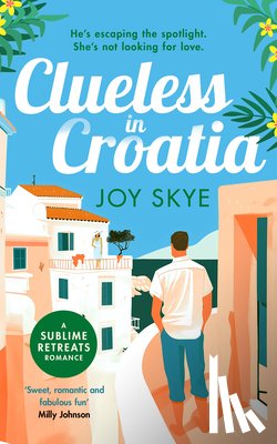 Skye, Joy - Clueless in Croatia
