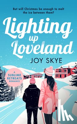 Skye, Joy - Lighting up Loveland