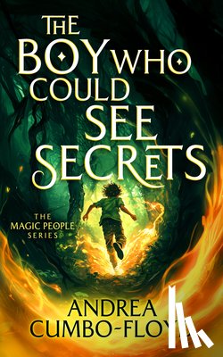 Cumbo-Floyd, Andi - The Boy Who Could See Secrets