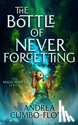 Cumbo-Floyd, Andi - The Bottle Of Never Forgetting