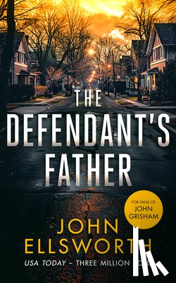 Ellsworth, John - The Defendant's Father