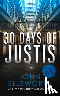 Ellsworth, John - 30 Days of Justis