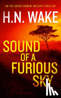 Wake, H.N. - Sound of a Furious Sky
