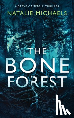 Michaels, Natalie - The Bone Forest