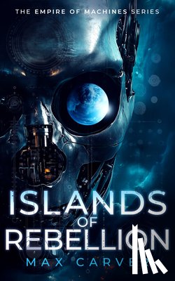 Carver, Max - Islands of Rebellion