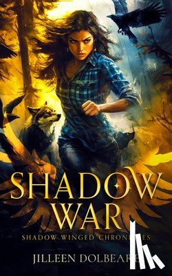 Dolbeare, Jilleen - Shadow War