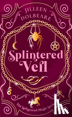 Dolbeare, Jilleen - Splintered Veil
