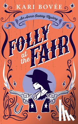 Bovee, Kari (Bosque Publishing - Folly At The Fair
