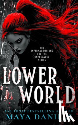 Daniels, Maya - Lower World