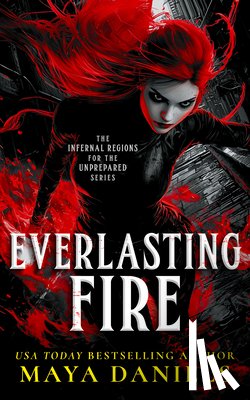 Daniels, Maya - Everlasting Fire