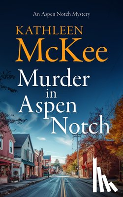 McKee, Kathleen - Murder in Aspen Notch