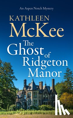 McKee, Kathleen - The Ghost of Ridgeton Manor