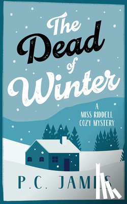 James, P.C. - The Dead of Winter