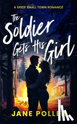 Poller, Jane - The Soldier Gets His Girl