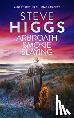 Higgs, Steve - Arbroath Smokie Slaying