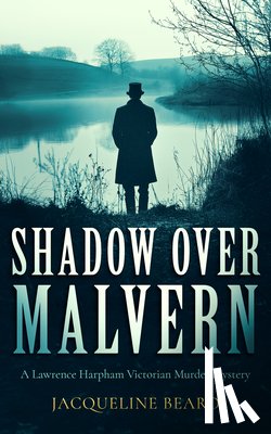 Beard, Jacqueline - Shadow Over Malvern
