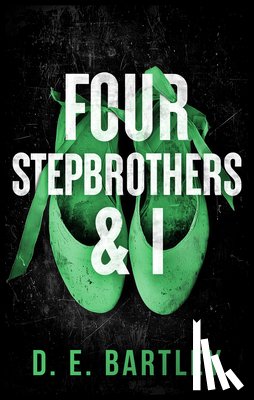Bartley, D. E. - Four Stepbrothers & I: O'Reilly Fight Club Series