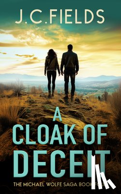 Fields, J.C. - A Cloak of Deceit