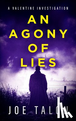 Talon, Joe - An Agony Of Lies