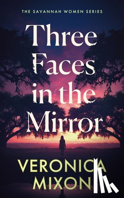 Mixon, Veronica - Three Faces in the Mirror