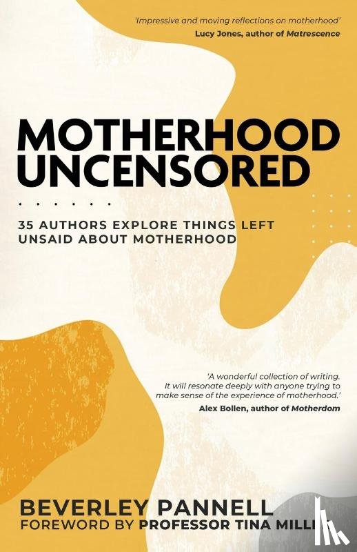 Pannell, Beverley - Motherhood Uncensored