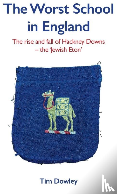 Dowley, Tim - The Worst School in England