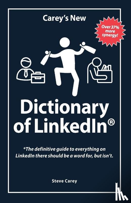 Carey, Steve - Carey's New Dictionary of LinkedIn